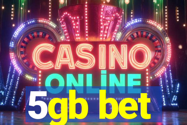 5gb bet